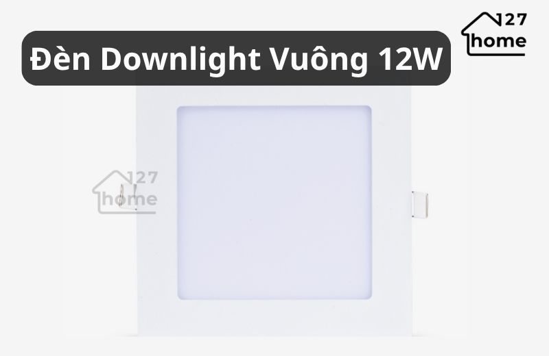 Kích thước lỗ khoét: 120x120mm đến 145x145mm