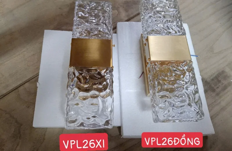 Phân biệt Đèn Tường Pha Lê VPL26SATXI và VPL26THANDONG