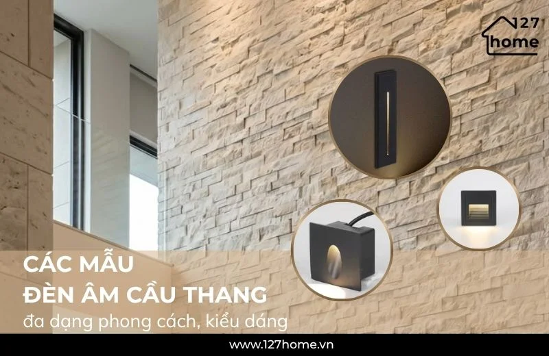 Các mẫu đèn âm cầu thang tại 127 HOME