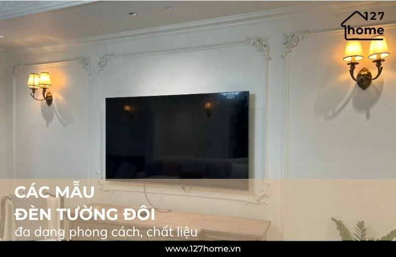 Các mẫu đèn tường đôi tại 127 HOME