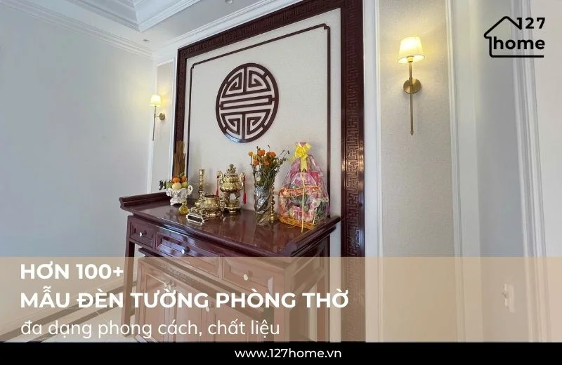 Các mẫu đèn tường phòng thờ tại 127 HOME
