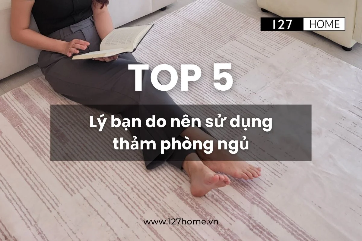 5 lý do bạn nên sử dụng thảm trải sàn phòng ngủ