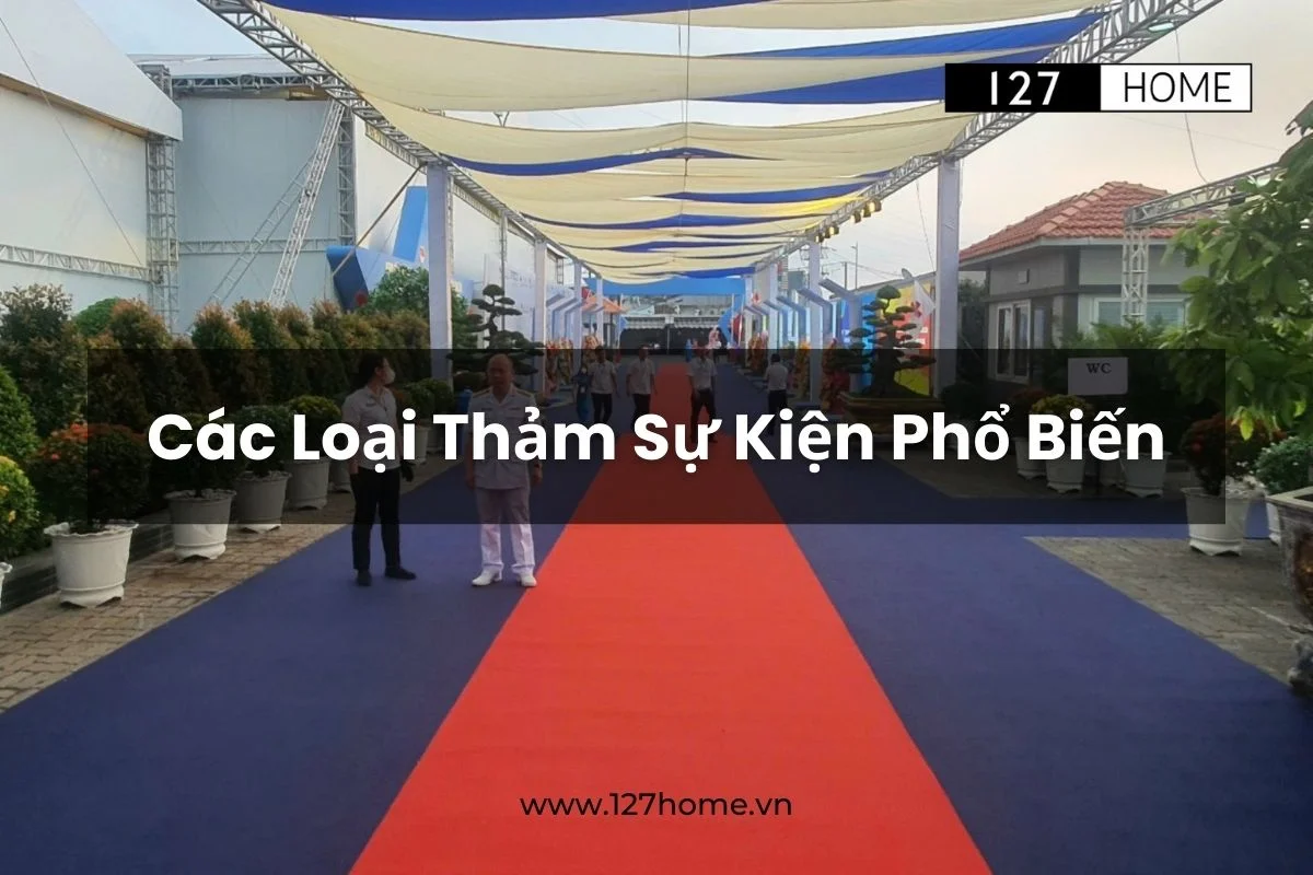 Các loại thảm sự kiện phổ biến 