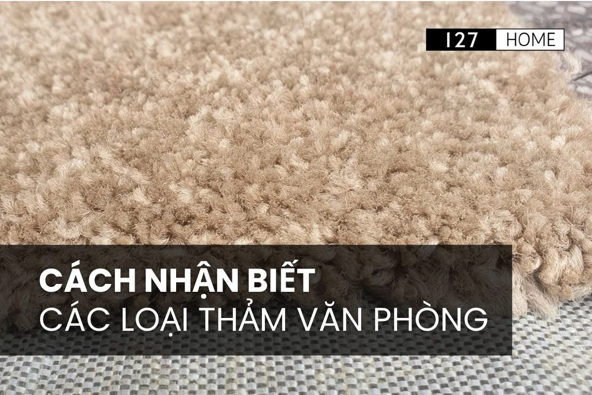 Cách nhận biết các loại thảm văn phòng 