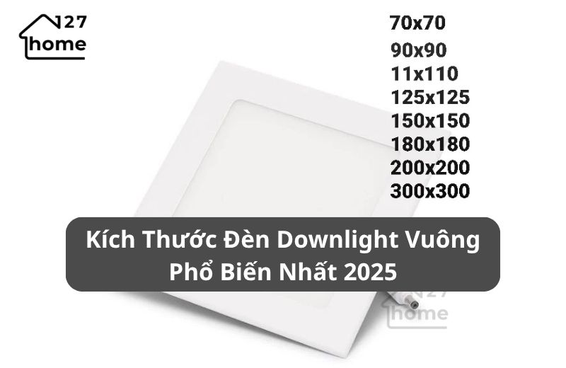 kích thước đèn downlight vuông